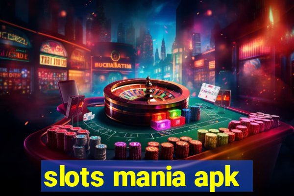 slots mania apk